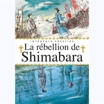 La rébellion de Shimabara; une étincelle de résistance religieuse face à la persécution du régime Tokugawa