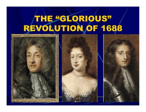 La Glorieuse Révolution de 1688: La Déchéance d'un Roi Catholique et L'Ascension d'une Reine Protestante